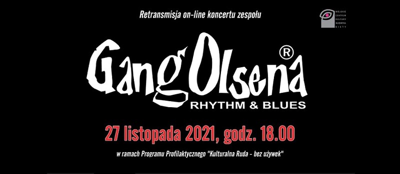 Gang Olsena on-line - w ramach Programu Profilaktycznego "Kulturalna Ruda - bez używek"