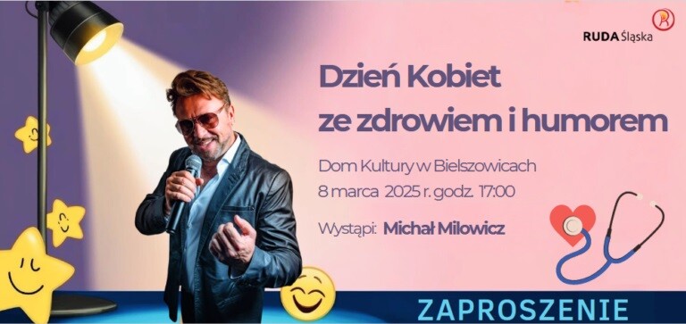 Michał Milowicz na Dzień Kobiet w Rudzie Śląskiej – zdrowie i humor na pierwszym planie