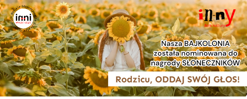 Połkolonie organizowane przez In-ny Dom Kultury nominowane do Słoneczników!
