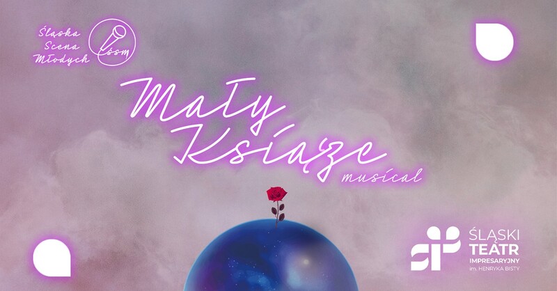 Premiera musicalu Śląskiej Sceny Młodych "Mały Książę"