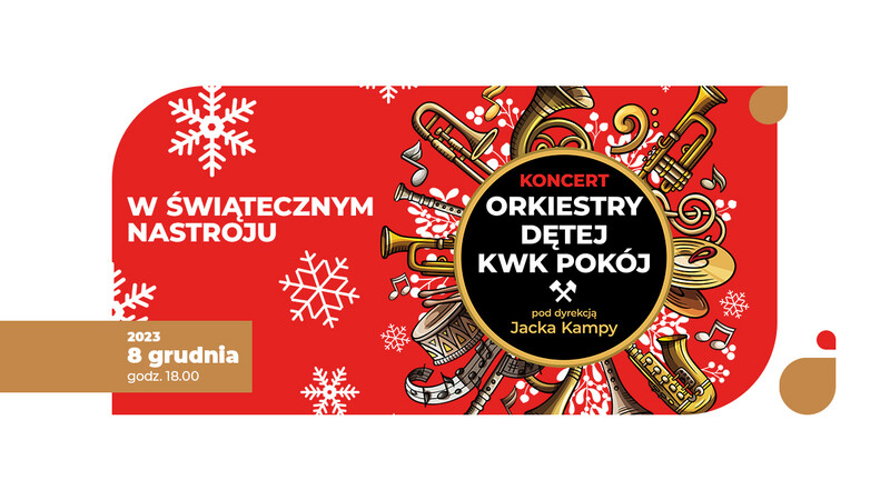 Przed nami koncert Orkiestry Dętej KWK Pokój - W ŚWIĄTECZNYM NASTROJU