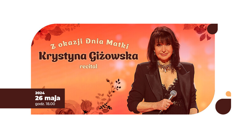 Recital Krystyny Giżowskiej z okazji Dnia Matki
