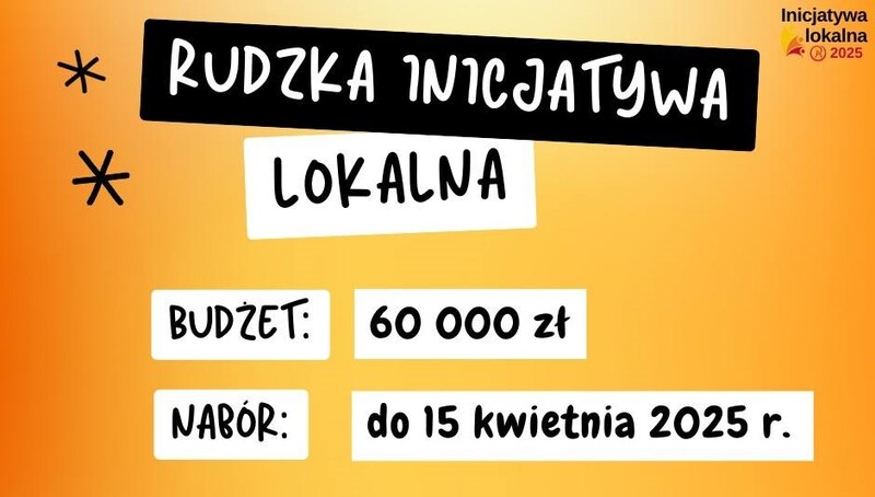 Rudzka Inicjatywa Lokalna 2025 – nabór wniosków rozpoczęty!