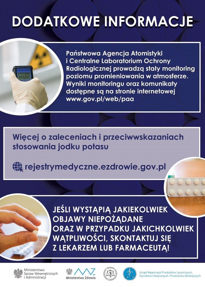 Szczegółowe informacje na temat jodku potasu, dawkowania tabletek i sposobu ich przyjmowania znajdują się w ulotce przygotowanej przez Ministerstwo Spraw Wewnętrznych i Administracji oraz Ministerstwo Zdrowia.